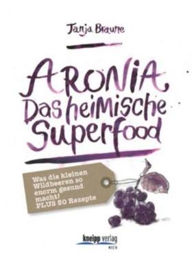 预订【德语】 Aronia - Das heimische Superfood:Was die kleinen Wildbeeren so enorm gesu