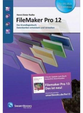 预订【德语】 FileMaker Pro 12:Das Grundlagenbuch: Datenbanken entwickeln und verwalten