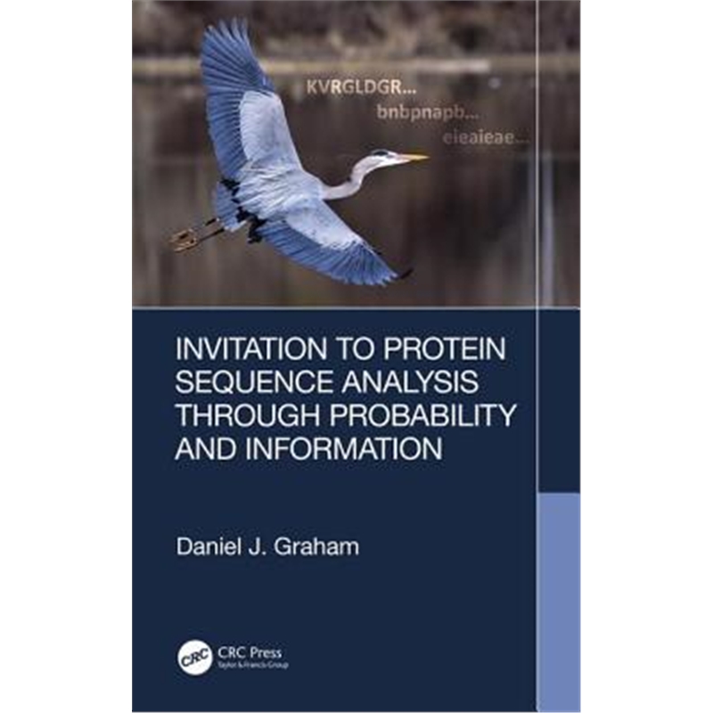 按需印刷图书Invitation to Protein Sequence Analysis Through Probability and Information[9780367134525]