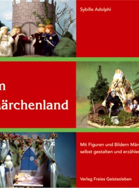 预订【德语】Im Märchenland:Mit Figuren und Bildern Märchen selbst gestalten und erzählen