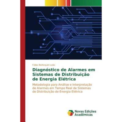 按需印刷POR Diagnóstico de alarmes em sistemas de distribui??o de energia elétrica[9786130159252]