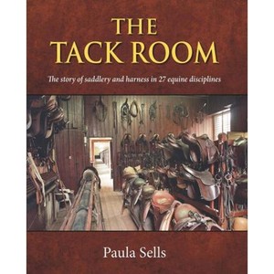 预订The Tack Room:The story of saddlery and harness in 27 equine disciplines