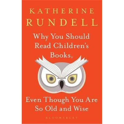 现货 Why You Should Read Children's Books, Even Though You Are So Old and Wise