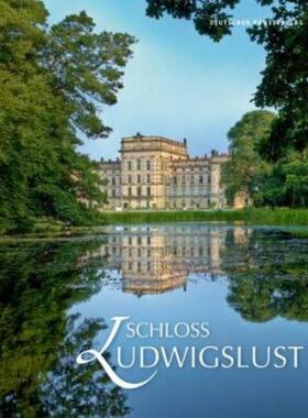 预订【德语】 Schloss Ludwigslust:Hrsg.: Staatliche Museum Schwerin / Ludwigslust / Güstrow und den Staatlichen Schlösse