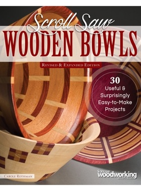 预订Scroll Saw Wooden Bowls, Revised & Expanded Edition