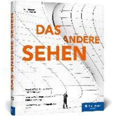 预订【德语】 DAS ANDERE SEHEN:Kreative Fotopraxis in 40 Workshops