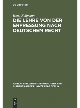 按需印刷DEG Die Lehre von der Erpressung nach deutschem Recht[9783111174273]