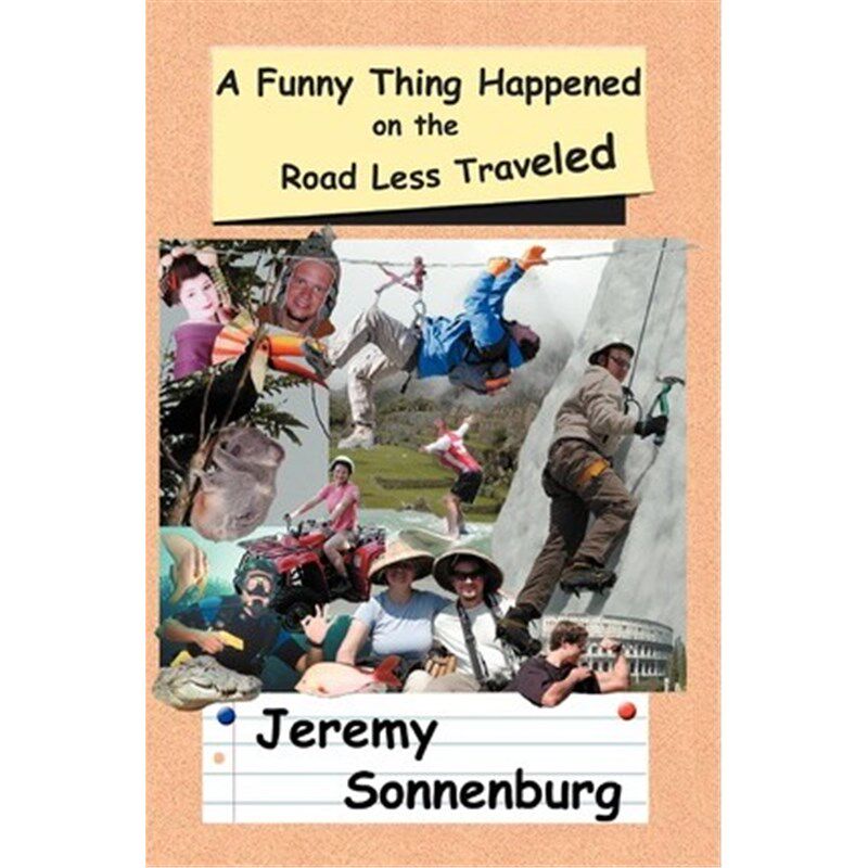 按需印刷不退不换A Funny Thing Happened on the Road Less Traveled[9780595281824]