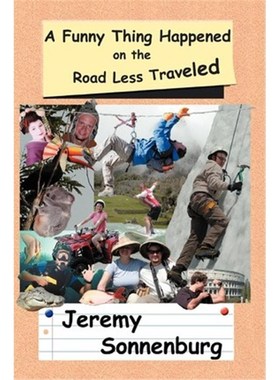 按需印刷A Funny Thing Happened on the Road Less Traveled[9780595281824]