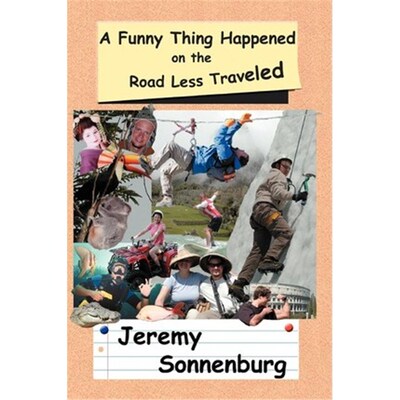 按需印刷A Funny Thing Happened on the Road Less Traveled[9780595281824]