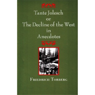 预订不退不换Tante Jolesch or the Decline of the West in Anecdotes[9781572411494]