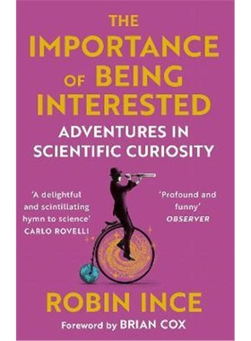 预订The Importance of Being Interested:Adventures in Scientific Curiosity
