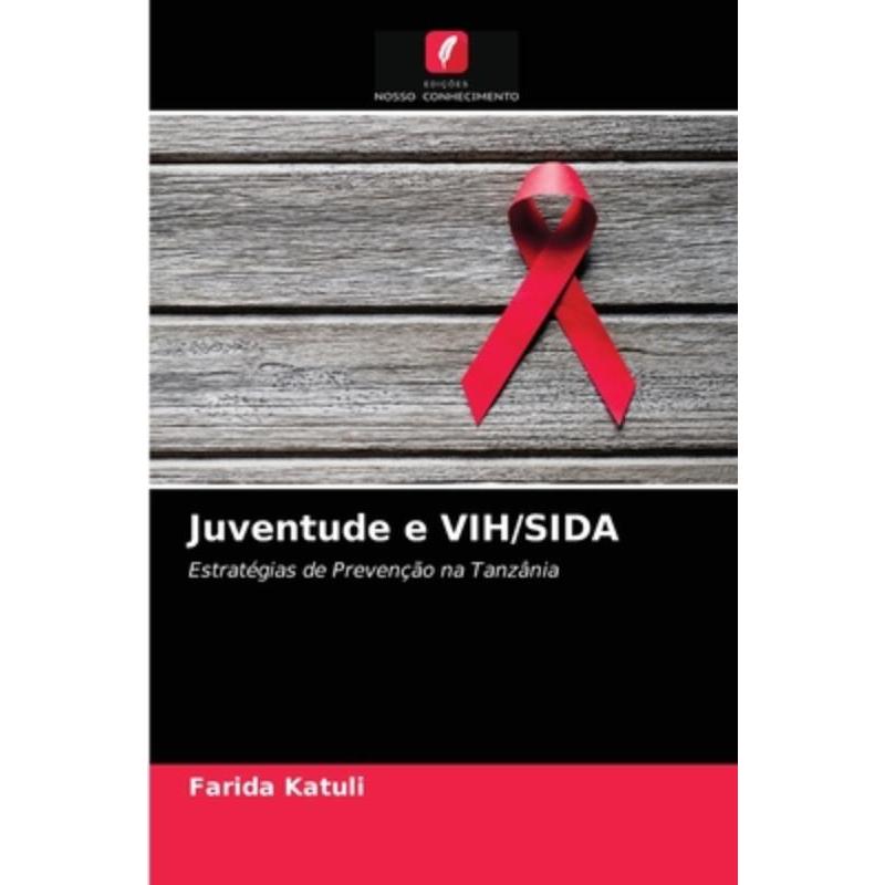 按需印刷POR Juventude e VIH/SIDA[9786203403893]