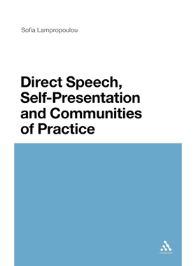 按需印刷不退不换Direct Speech, Self-Presentation and Communities of Practice[9781441123848]