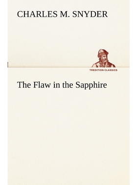 按需印刷不退不换The Flaw in the Sapphire[9783849188948]