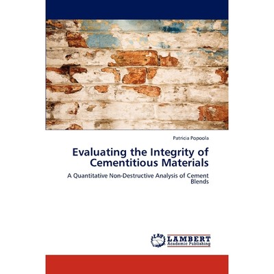 按需印刷Evaluating the Integrity of Cementitious Materials[9783848403684]