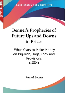 上海外文按需印刷不退不换 Benner's Prophecies of Future Ups and Downs in Pri 本纳未来价格涨跌预言