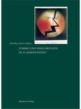预订【德语】 Stimme und Sprechkünste im 20. Jahrhundert[9783050035963]