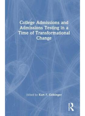按需印刷不退不换TF College Admissions and Admissions Testing in a Time of Transformational Change[9781032354194]