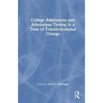 按需印刷TF College Admissions and Admissions Testing in a Time of Transformational Change[9781032354194]