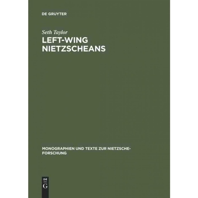 按需印刷DEG Left Wing Nietzscheans: The Politics of German Expressionism 1910 1920[9783110124576]
