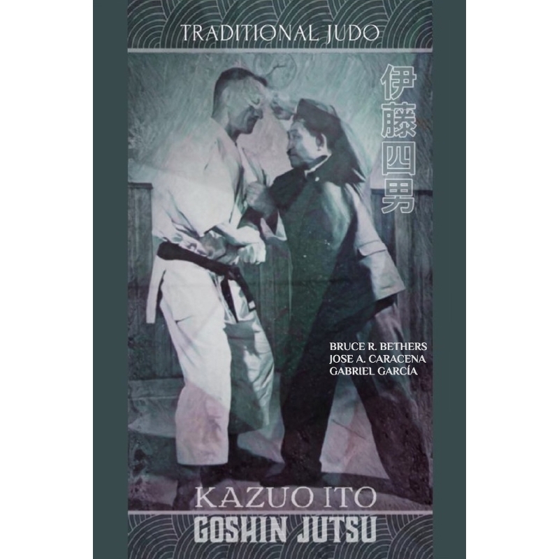 按需印刷Kazuo Ito Goshin Jutsu - Traditional Judo  (English)[9780368292088] 书籍/杂志/报纸 生活类原版书 原图主图