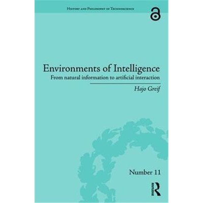 按需印刷Environments of Intelligence:From natural information to artificial interaction[9781138222328]