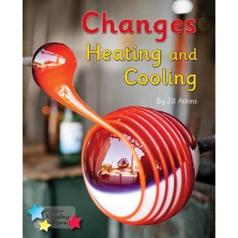 预订changes: heating and cooling:phonics phase 5