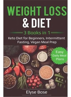 【按需印刷】Weight Loss & Diet:3 Books in 1: Keto Diet for B