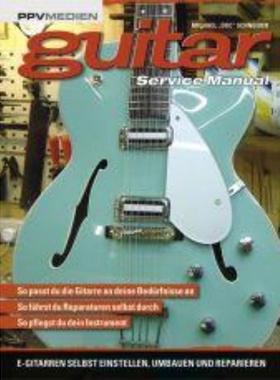 预订【德语】 Guitar Service Manual:E-Gitarren selbst einstellen, umbauen und reparieren So passt