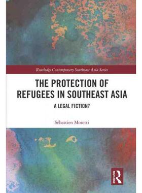 按需印刷不退不换TF The Protection of Refugees in Southeast Asia[9781032153667]