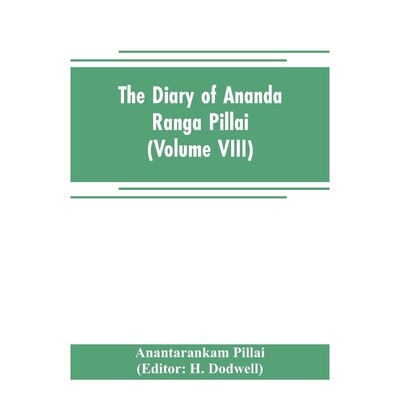 按需印刷The diary of Ananda Ranga Pillai (Volume VIII)[9789353704803]