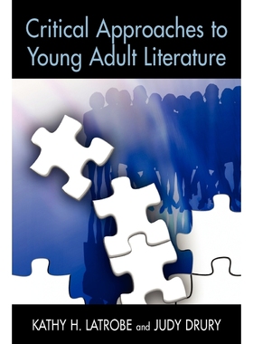 按需印刷Critical Approaches to Young Adult Literature[9781555705640]