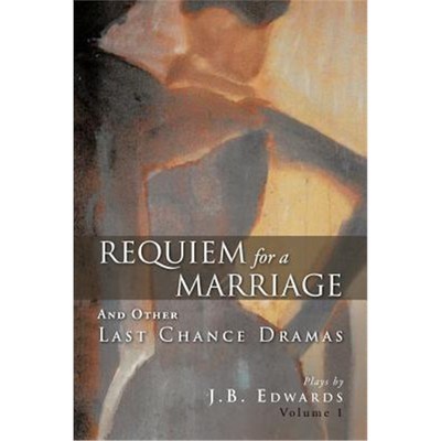 按需印刷Requiem for a Marriage:And Other Last Chance Dramas[9781466920354]