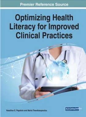 按需印刷Optimizing Health Literacy for Improved Clinical Practices[9781522540748]