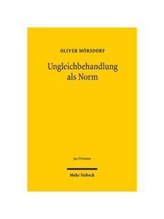 Analyse 德语 Eine 预订 des Antidiskriminierungsrechts als determinierten Ungleichbehandlung Norm unional dogmatische