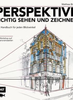 预订【德语】 Perspektive richtig sehen und zeichnen:Das Handbuch für jeden Blickwinkel - Mit Wor