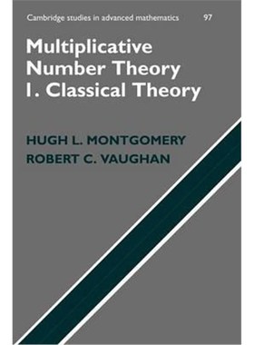 按需印刷Multiplicative Number Theory I:Classical Theory[9781107405820]