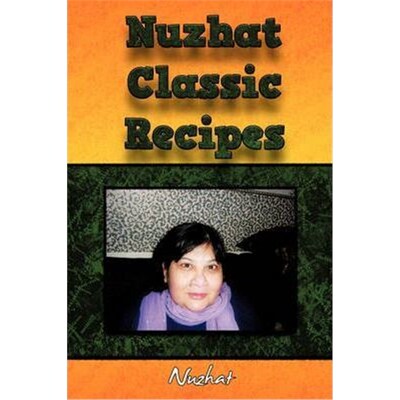 按需印刷不退不换Nuzhat Classic Recipes[9781438940328]