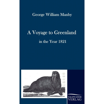 按需印刷A Voyage to Greenland in the Year 1821[9783861951582]