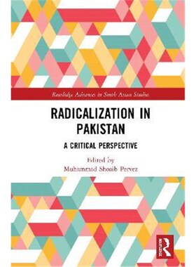 按需印刷不退不换Radicalization in Pakistan:A Critical Perspective[9780367618544]
