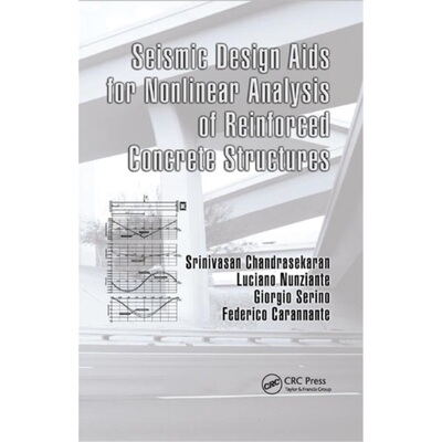 预订Seismic Design Aids for Nonlinear Analysis of Reinforced Concrete Structures[9780367385361]