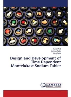 按需印刷Design and Development of Time Dependent Montelukast Sodium Tablet[9783659408816]