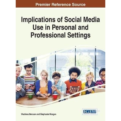 按需印刷Implications of Social Media Use in Personal and Professional Settings[9781466674011]