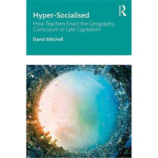 Socialised How Teachers the Hyper Enact Geogra 按需印刷