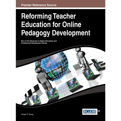 按需印刷不退不换Reforming Teacher Education for Online Pedagogy Development[9781466650558]