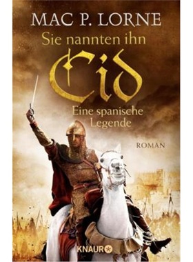 预订【德语】Sie nannten ihn Cid. Eine spanische Legende[9783426526309]