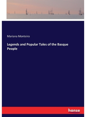 按需印刷Legends and Popular Tales of the Basque People[9783337319687]