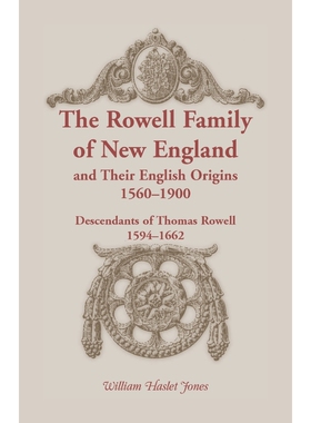 按需印刷不退不换The Rowell Family of New England and Their English Origins, 1560-1900[9780788404214]