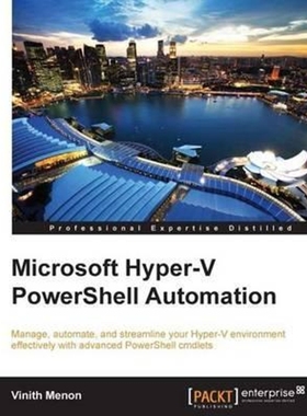 按需印刷Microsoft Hyper-V PowerShell Automation[9781784391539]